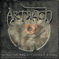 Artrach : Through Archways Of Dark